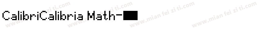 CalibriCalibria Math字体转换